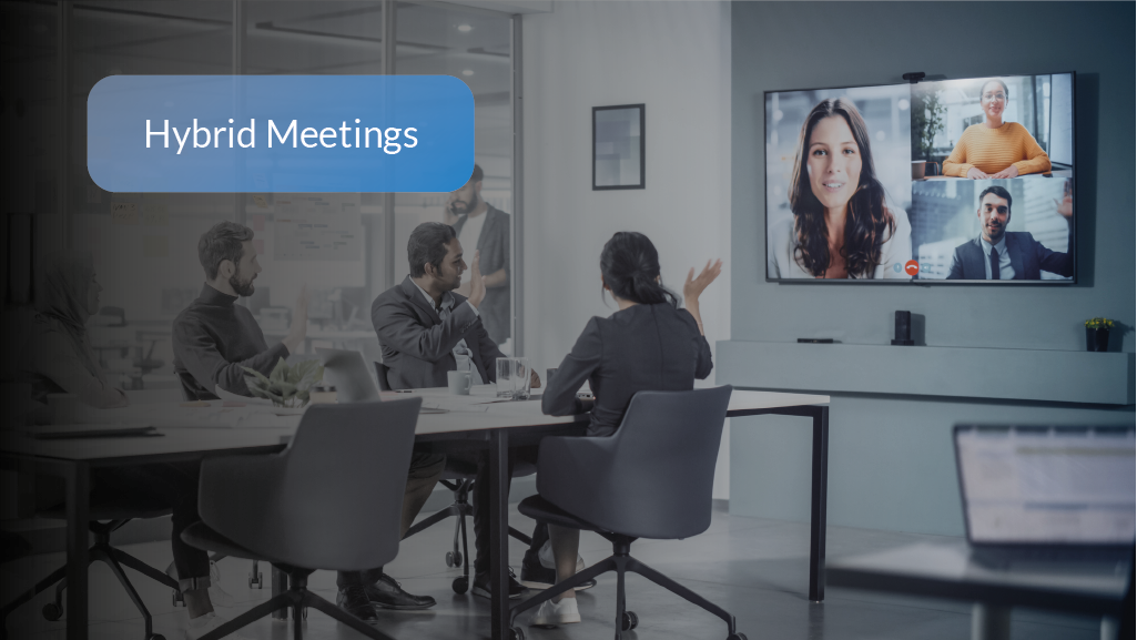 Overcoming Challenges in Shifting from Traditional to Hybrid Meetings