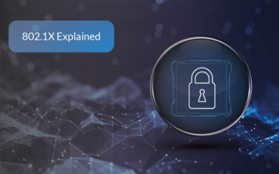 IEEE 802.1X Explained: A Plainspeak Guide to Securing Your Network